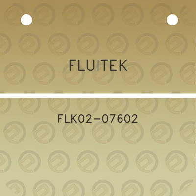 fluitek-flk02-07602