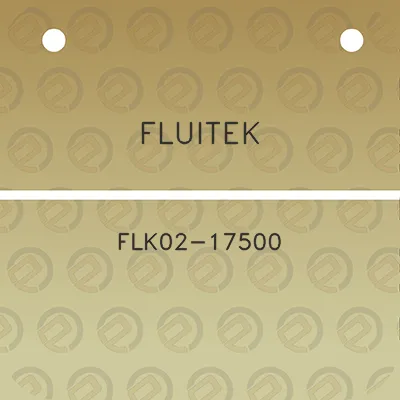 fluitek-flk02-17500