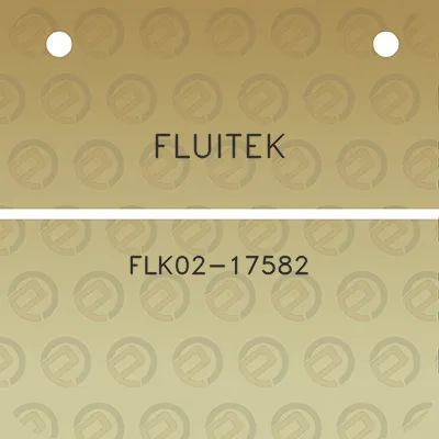 fluitek-flk02-17582