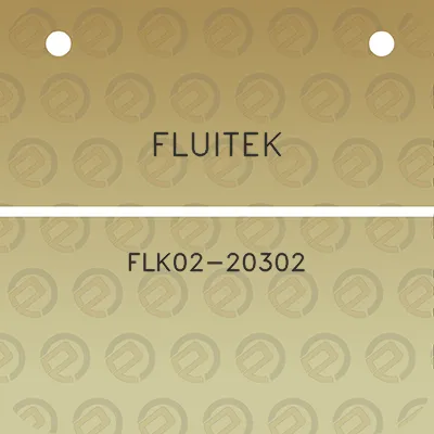 fluitek-flk02-20302