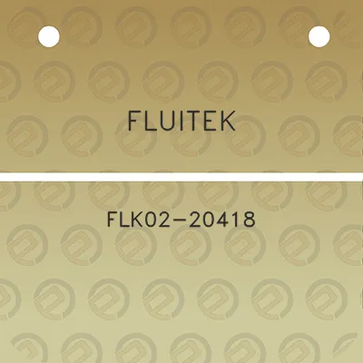 fluitek-flk02-20418