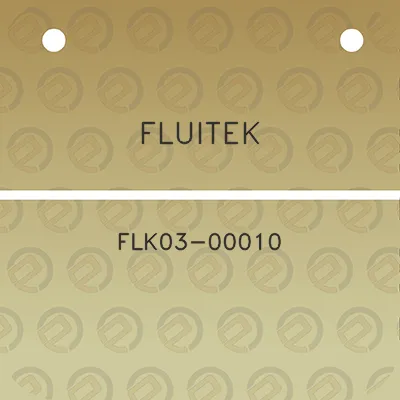 fluitek-flk03-00010