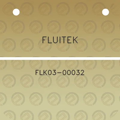 fluitek-flk03-00032