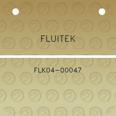 fluitek-flk04-00047