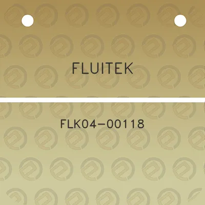 fluitek-flk04-00118