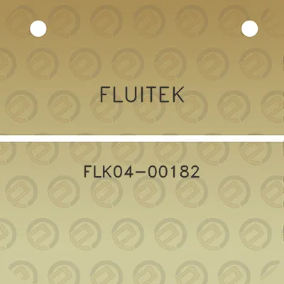 fluitek-flk04-00182