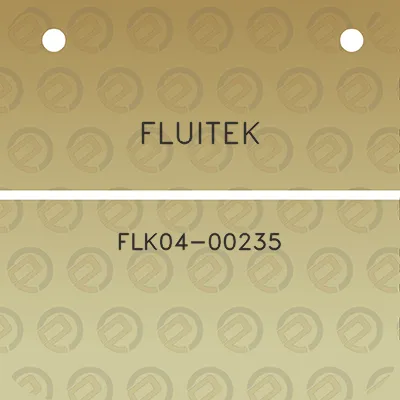 fluitek-flk04-00235