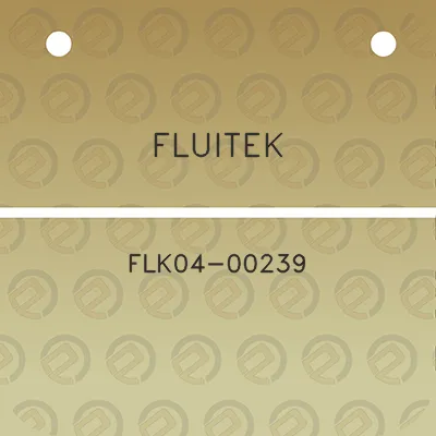 fluitek-flk04-00239