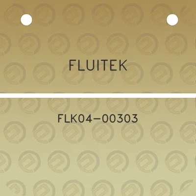 fluitek-flk04-00303