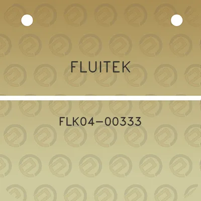 fluitek-flk04-00333