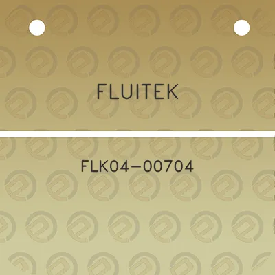 fluitek-flk04-00704