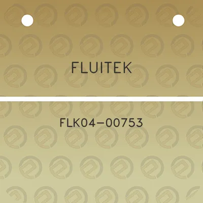 fluitek-flk04-00753