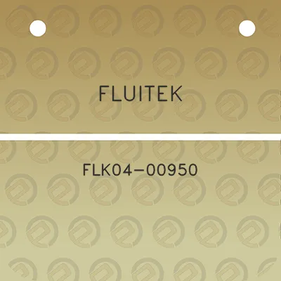 fluitek-flk04-00950