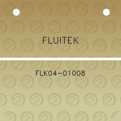 fluitek-flk04-01008