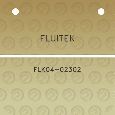 fluitek-flk04-02302