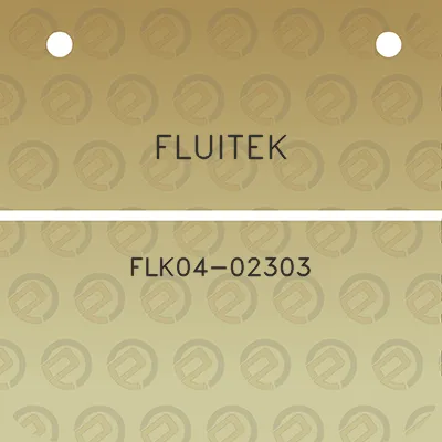 fluitek-flk04-02303