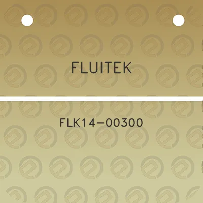 fluitek-flk14-00300