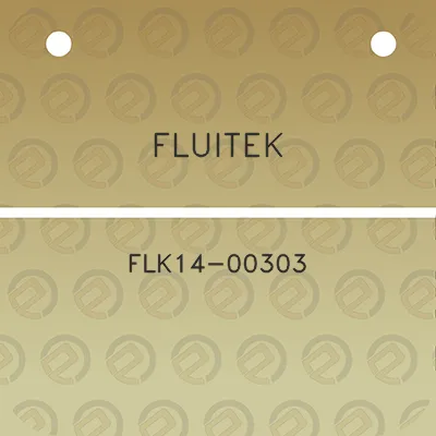 fluitek-flk14-00303