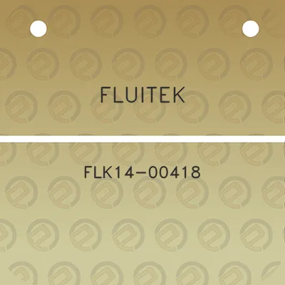 fluitek-flk14-00418