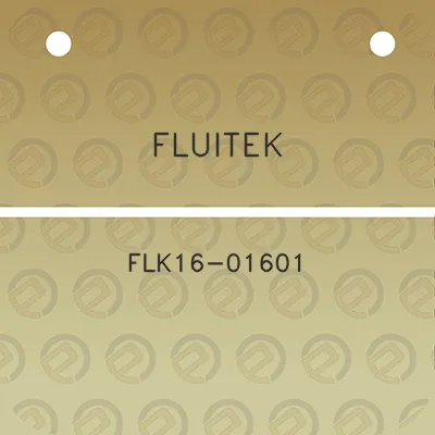 fluitek-flk16-01601