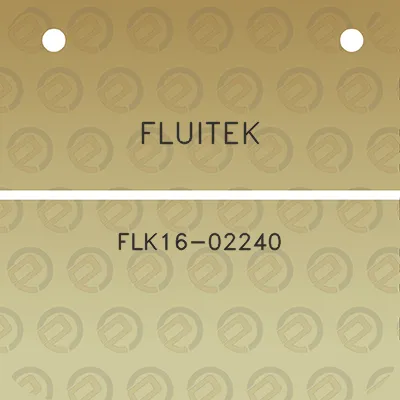 fluitek-flk16-02240