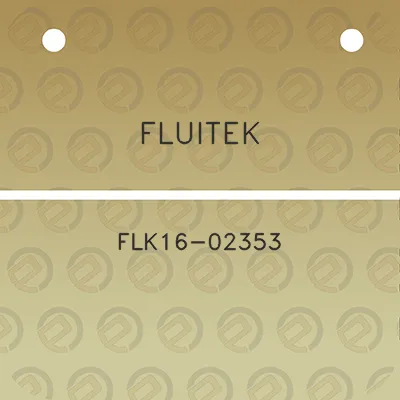 fluitek-flk16-02353