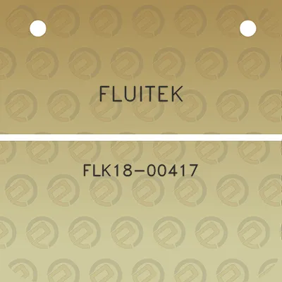 fluitek-flk18-00417