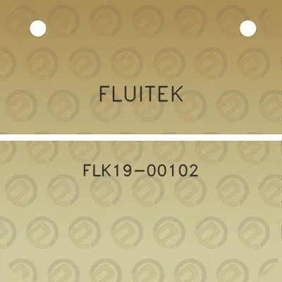 fluitek-flk19-00102