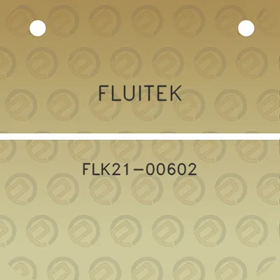 fluitek-flk21-00602