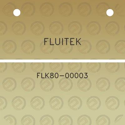 fluitek-flk80-00003