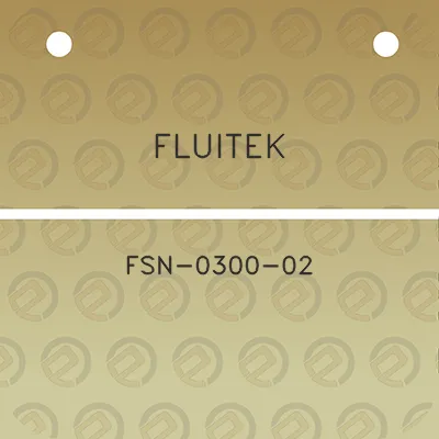 fluitek-fsn-0300-02