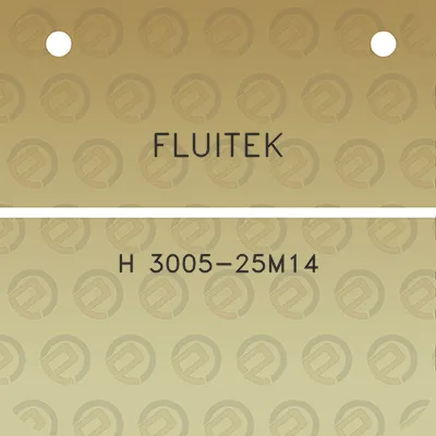 fluitek-h-3005-25m14