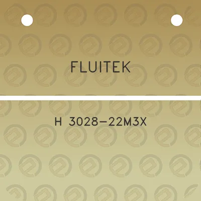 fluitek-h-3028-22m3x