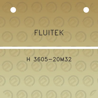 fluitek-h-3605-20m32