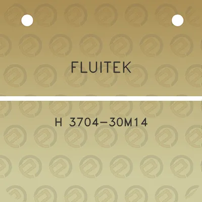 fluitek-h-3704-30m14