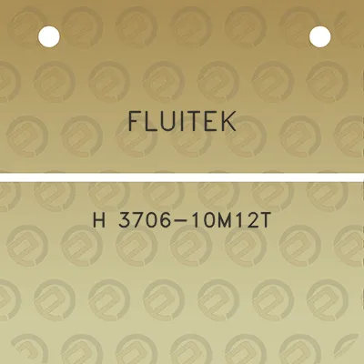 fluitek-h-3706-10m12t