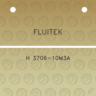 fluitek-h-3706-10m3a