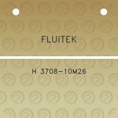 fluitek-h-3708-10m26