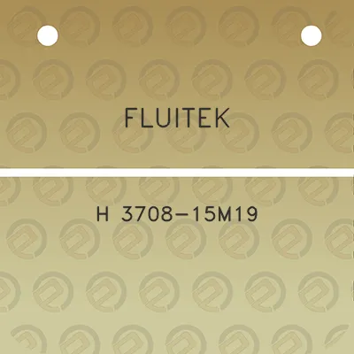 fluitek-h-3708-15m19