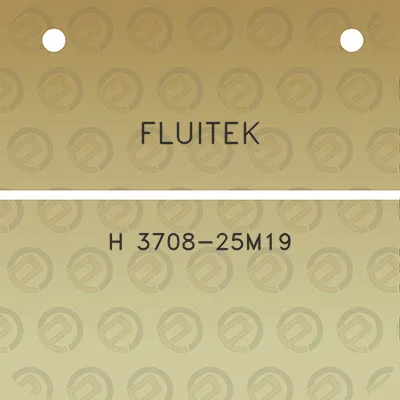 fluitek-h-3708-25m19