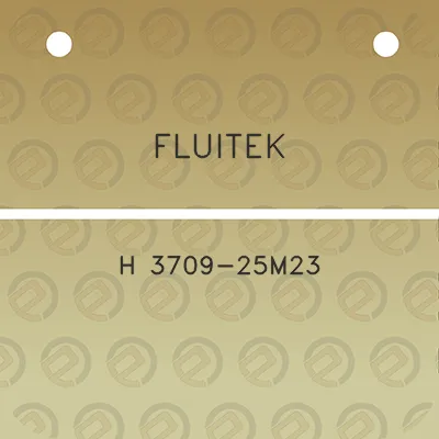 fluitek-h-3709-25m23