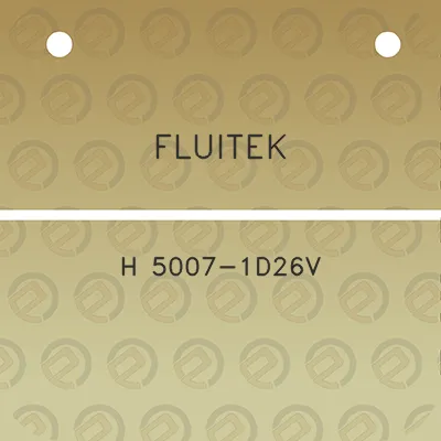 fluitek-h-5007-1d26v