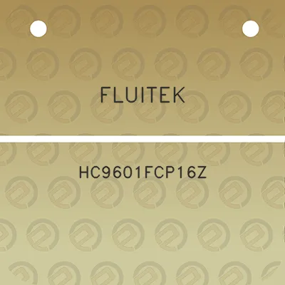 fluitek-hc9601fcp16z