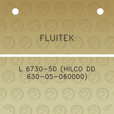 fluitek-l-6730-5d-hilco-dd-630-05-060000