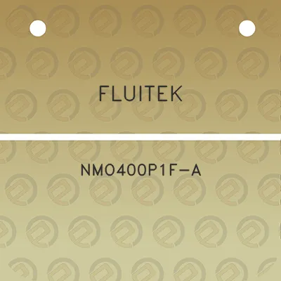 fluitek-nmo400p1f-a