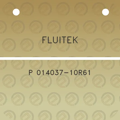 fluitek-p-014037-10r61