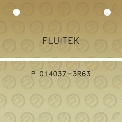 fluitek-p-014037-3r63