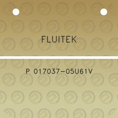 fluitek-p-017037-05u61v