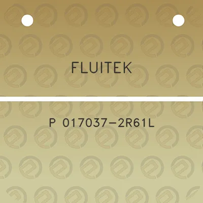 fluitek-p-017037-2r61l