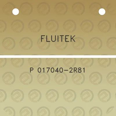 fluitek-p-017040-2r81